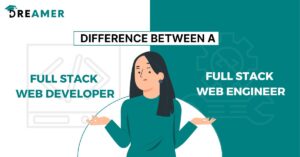 Full Stack Web Developer vs Full Stack Web Engineer
