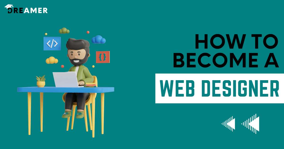 How To Become A Web Designer?