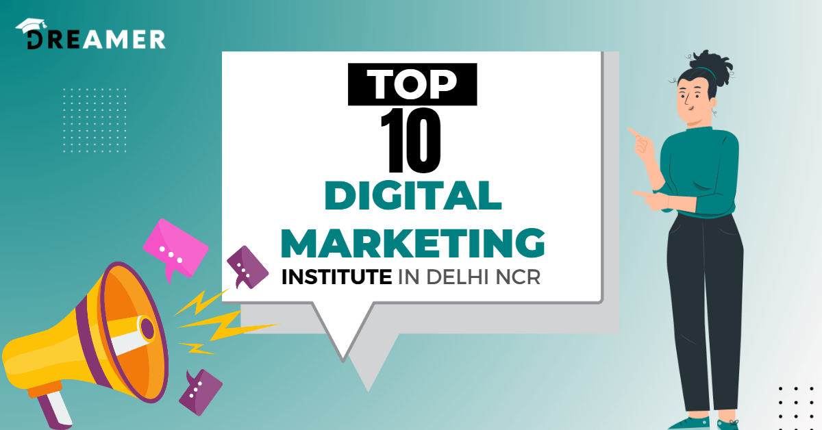 Top 10 Digital Marketing Institutes in Delhi NCR