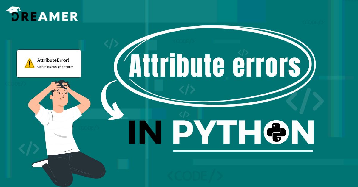 AttributeErrors in Python