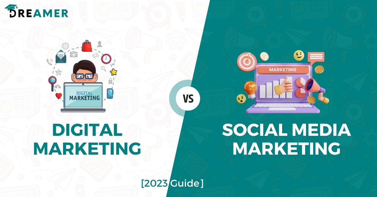 Digital Marketig Vs Social Media Marketing