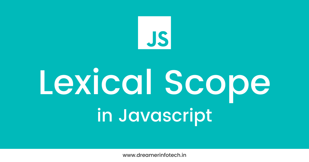 Lexical Scope in Javascript - Beginner's Guide