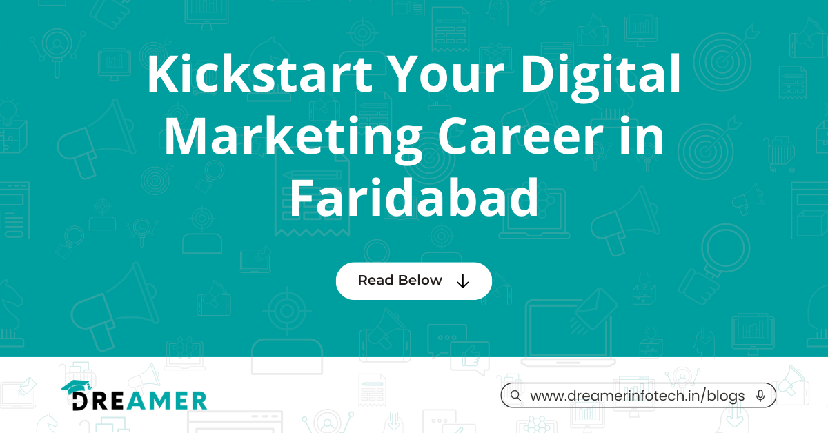 Digital Marketing Career in Faridabad | Dreamer Infotech