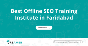 Best Offline SEO Training Institute in Faridabad | Dreamer Infotech