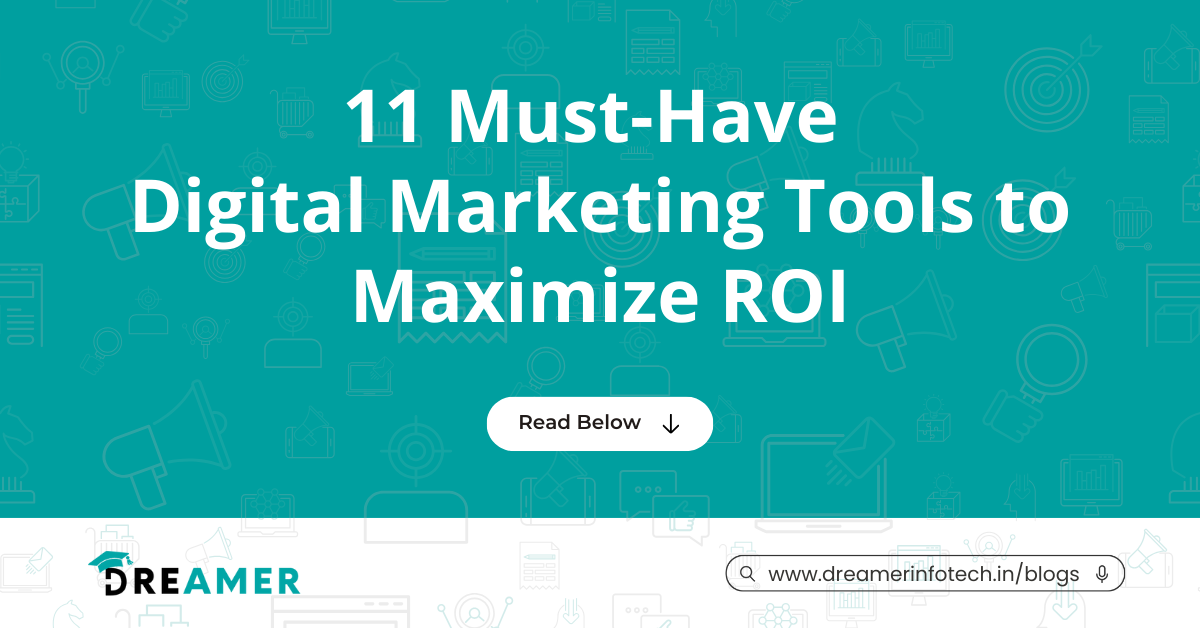 Top Digital Marketing Tools | Dreamer Infotech