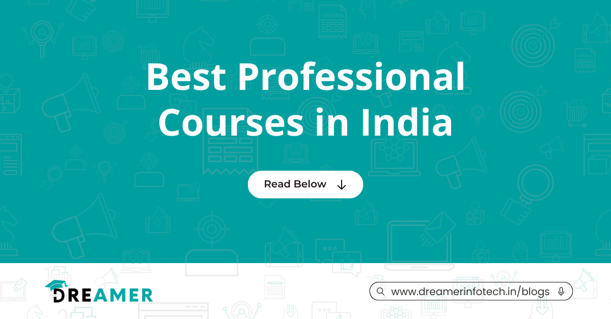 best professional courses in india | Dreamer