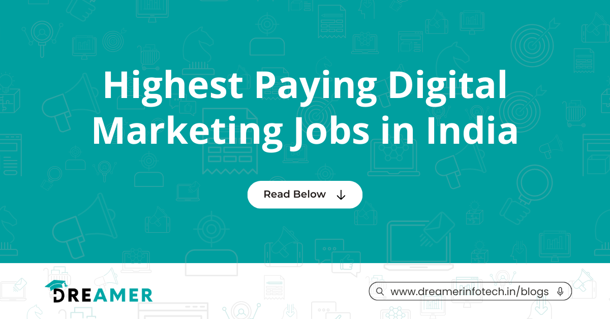 Highest Paying Digital Marketing Jobs in India 2024 | Dreamer Infotech