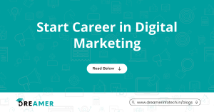 Start a Career in Digital Marketing | Dreamer Infotech